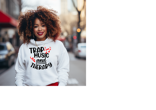 TRAP MUSIC AND THERAPY HOODIE